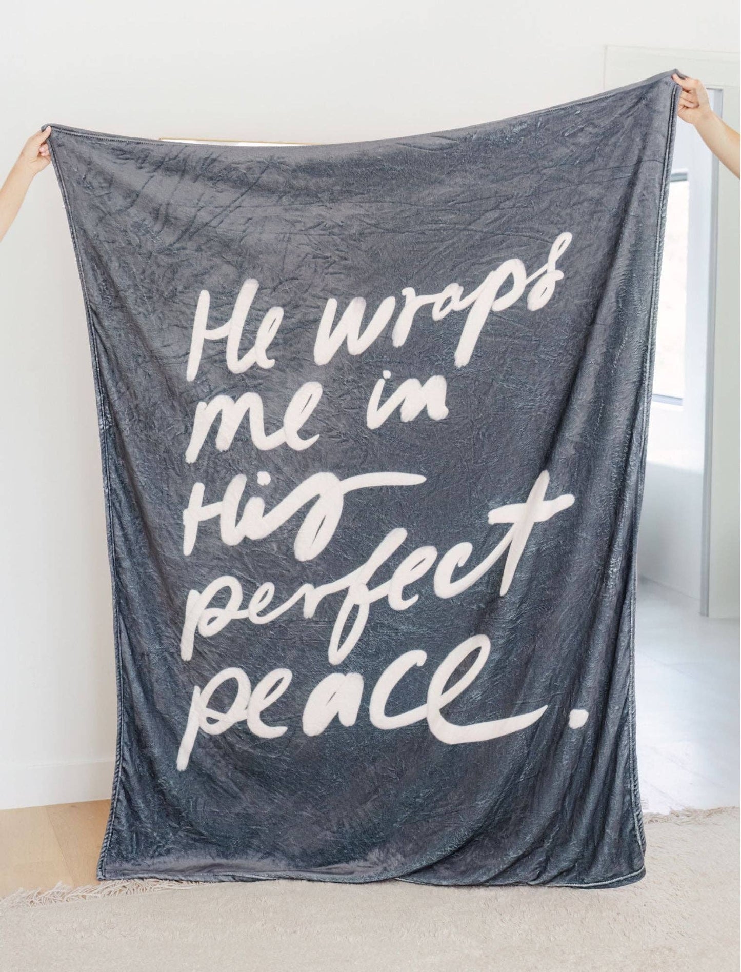 Blanket: He wraps me in His perfect peace