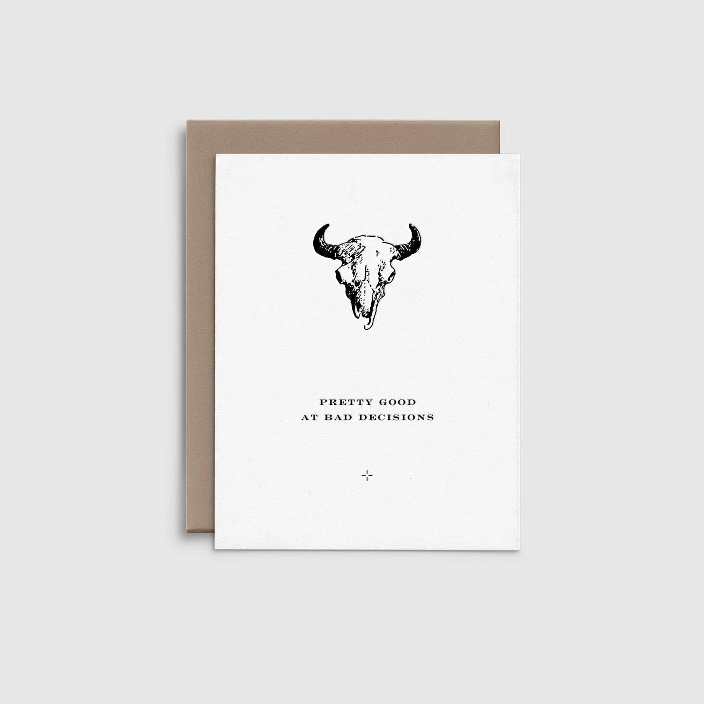 Pretty Good at Bad Decisions: Letterpress Greeting Card