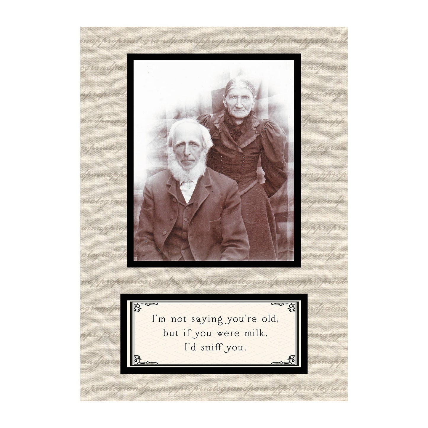 I'm Not Saying You're Old: Birthday Card