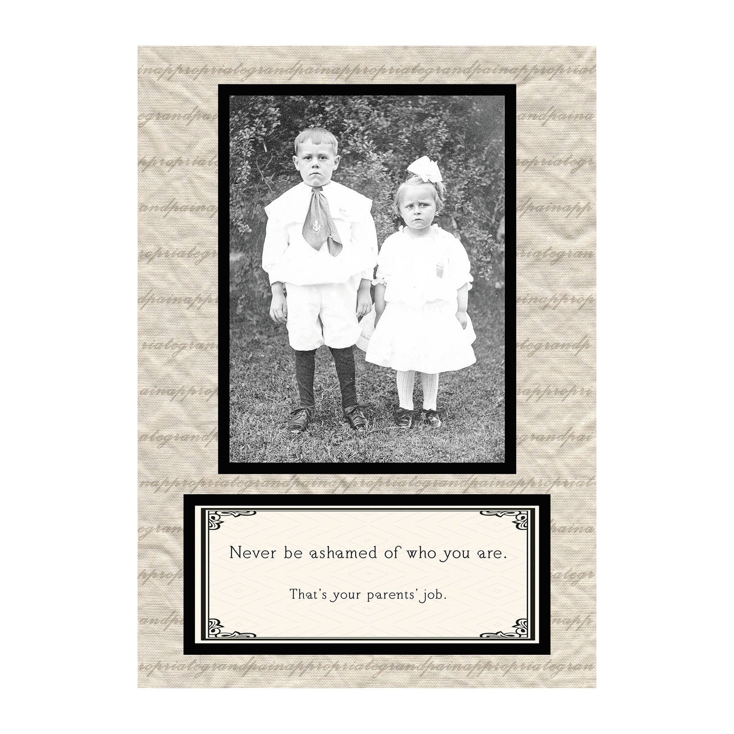New for 2022 - Never Be Ashamed Of Who You Are