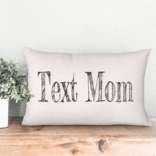 Text Mom Throw Pillow