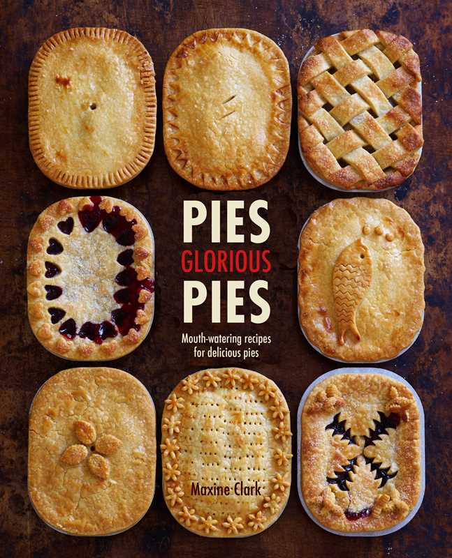 Pies Glorious Pies by Maxine Clark