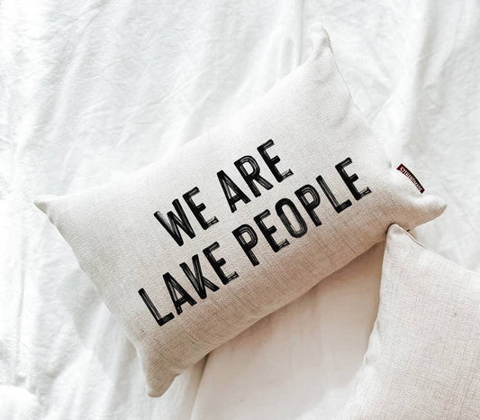 We Are Lake People Throw Pillow