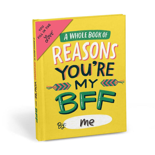 Reasons You're My BFF Fill In The Love® Journal