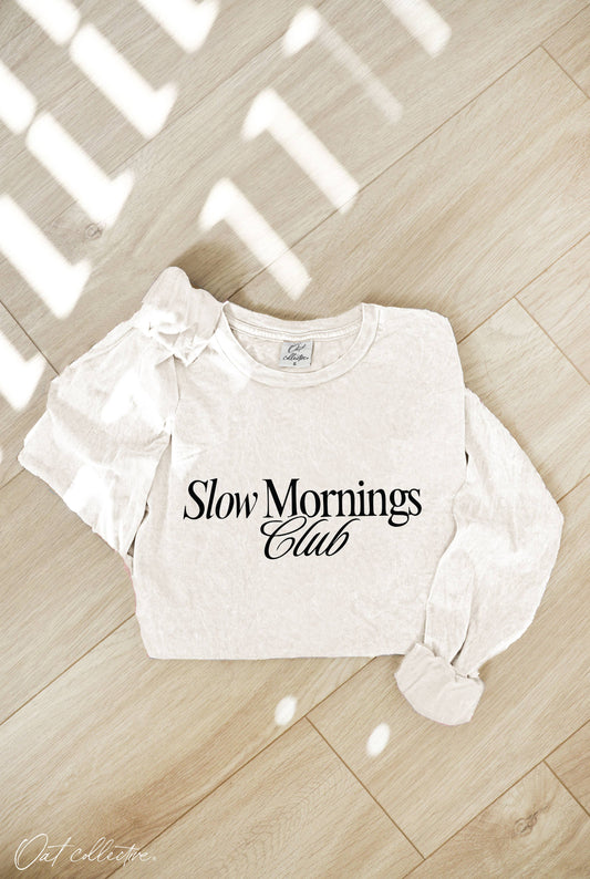 SLOW MORNINGS