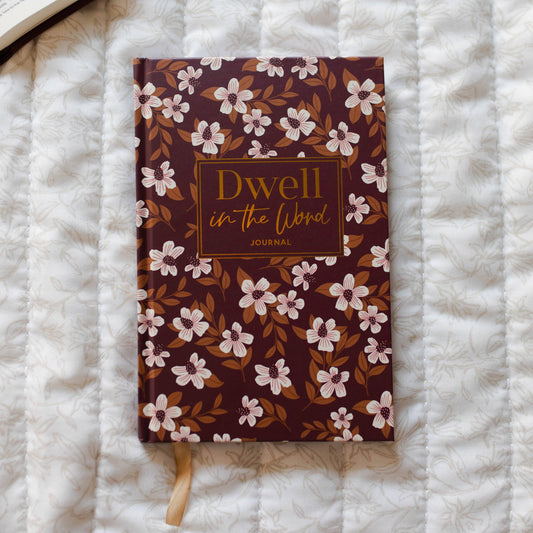 Dwell in the Word Journal