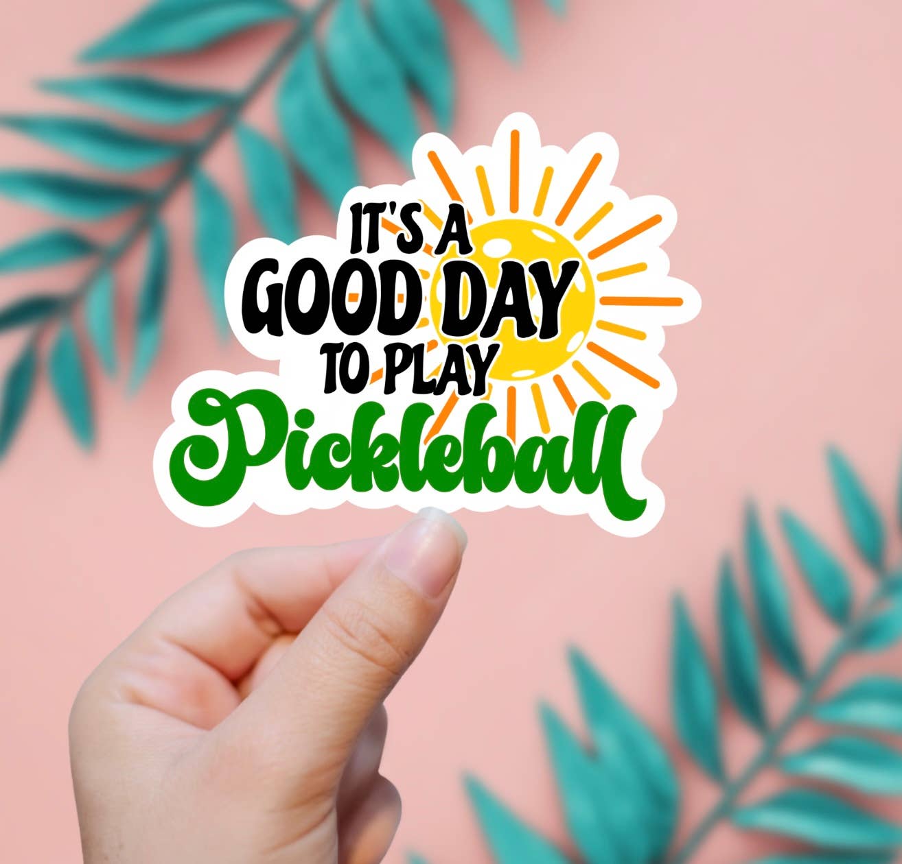 It's A Good Day For Pickleball Sticker