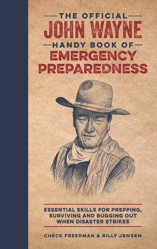 The Official John Wayne Handy Book of Emergency Preparedness