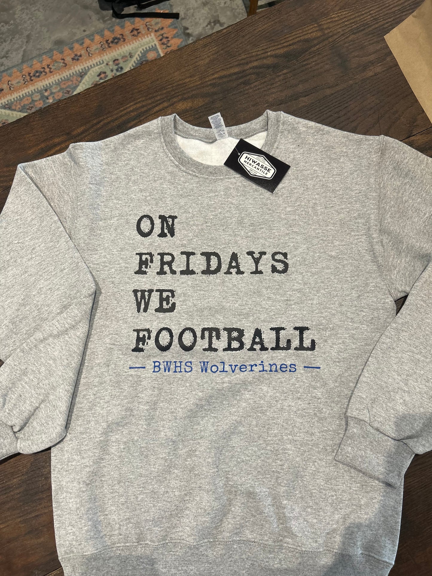 BWHS Wolverines On Fridays We Football Grey Sweatshirt