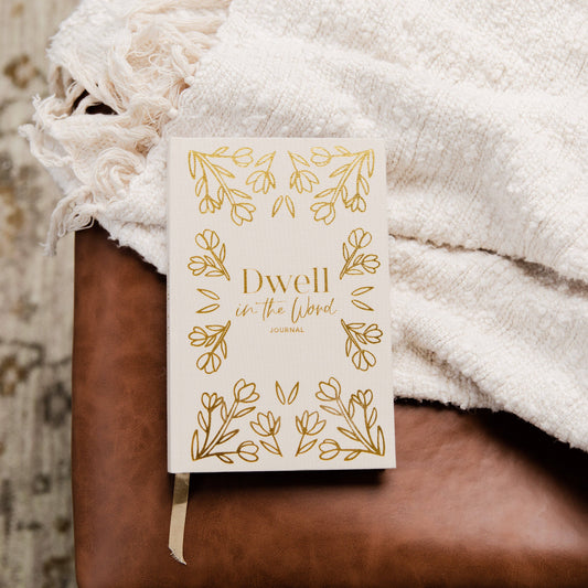 Dwell in the Word Journal