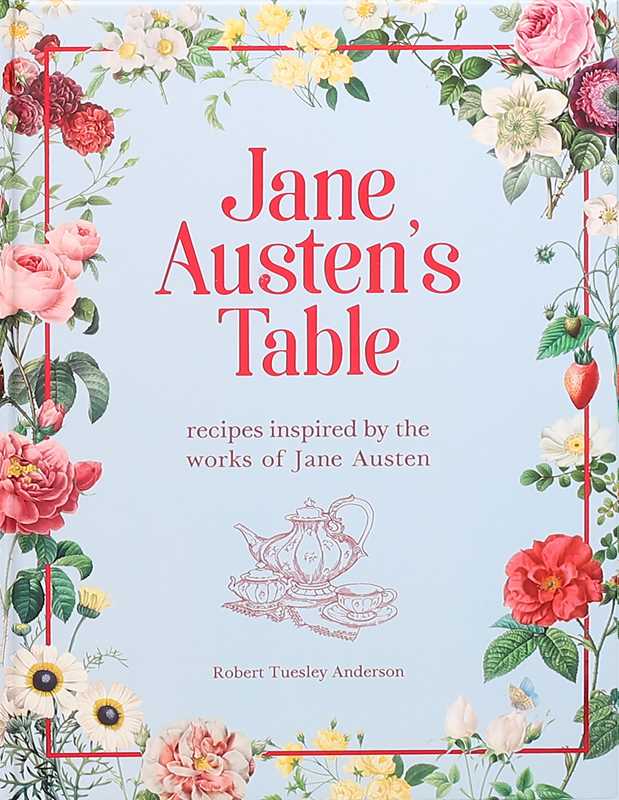 Jane Austen's Table| Cookbook