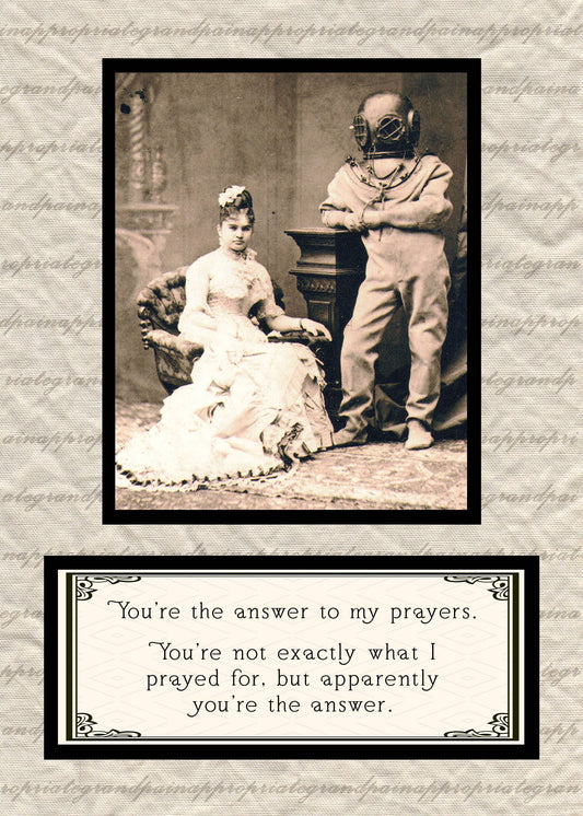 You're The Answer To My Prayers: Funny Card