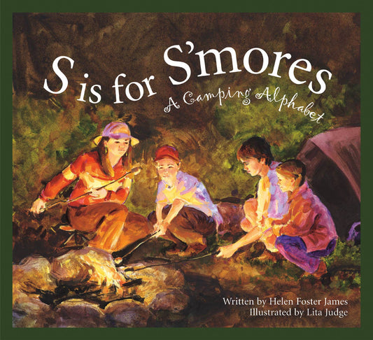 S is for S'mores: A Camping Alphabet