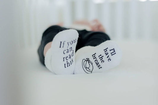 If You Can Read This, I'll Have The Breast Baby Socks