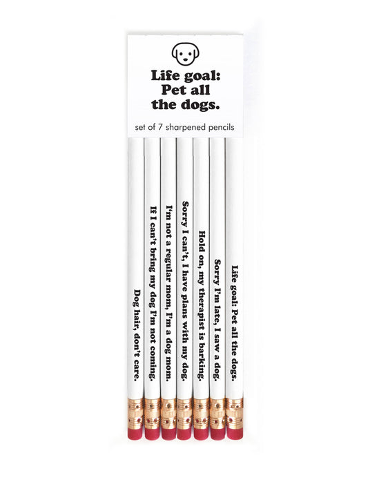 Life Goal: Pet All The Dogs Pencil Set
